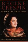 On Stage, Off Stage: A Memoir by Crespin, Regine