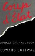 Coup d'tat: A Practical Handbook by Luttwak, Edward N.