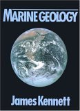 Marine Geology by Kennett, James P
