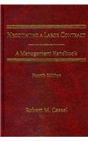 Negotiating a Labor Contract: A Management Handbook, Fourth Edition