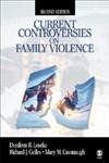 Current Controversies on Family Violence by Loseke, Donileen