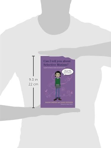 Can I Tell You About Selective Mutism?: A Guide for Friends, Family and Professionals