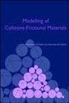 Modelling of Cohesive-Frictional Materials: Proceedings of Second International Symposium on Continuous and Discontinuous Modelling of ... 2004), held in Stuttgart 27-28 Sept. 2004