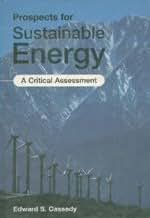 Prospects for Sustainable Energy: A Critical Assessment