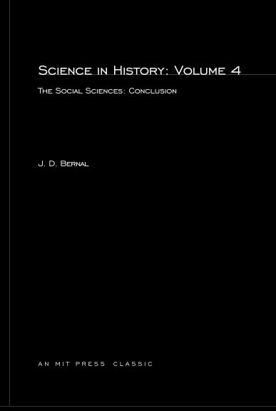 Science In History: The Social Sciences: Conclusion