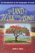 The Land of Milk and Honey: An Introduction to the Geography