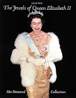 The Jewels of Queen Elizabeth II: Her Personal Collection by