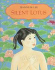 Silent Lotus by Lee, Jeanne M.