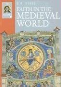 Faith in the Medieval World (Ivp Histories)