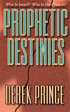 Prophetic Destinies by Prince, Derek