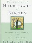 The Journal of Hildegard of Bingen by Lachman, Barbara