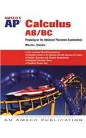 Amsco's AP Calculus AB/BC: Preparing for the Advanced Placement Exams