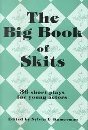 Big Book of Skits: 36 Short Plays for Young Actors