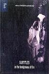 Subtitles: On the Foreignness of Film (Alphabet City)