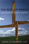 The Rites of Brigid: Goddess & Saint