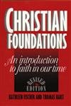 Christian Foundations (Revised Edition): An Introduction to Faith in Our Time