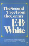 The Second Tree from the Corner by White, E. B.