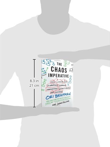 The Chaos Imperative: How Chance and Disruption Increase Innovation, Effectiveness, and Success