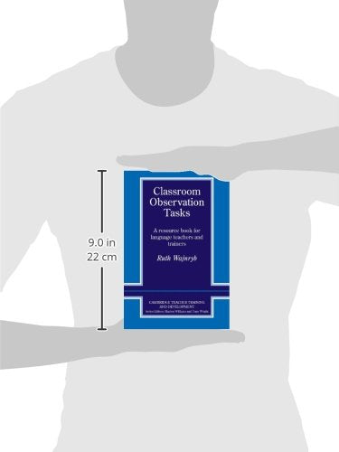 Classroom Observation Tasks: A Resource Book for Language Teachers and Trainers (Cambridge Teacher Training and Development)