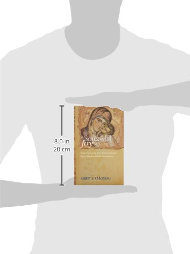 A Sorrowful Joy: A Spiritual Journey of an African-American Man in Late Twentieth-Century America