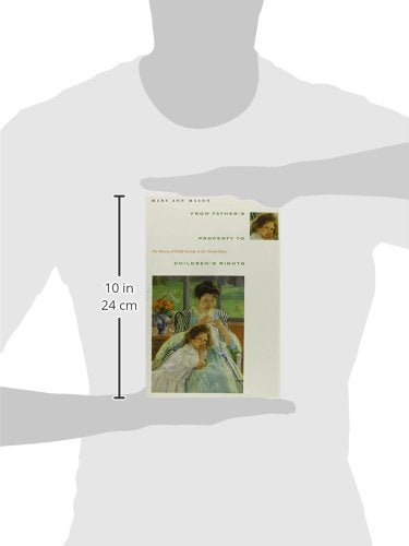 From Father's Property to Children's Rights: The History of Child Custody in the United States