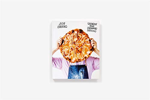 Pizza Camp: Recipes from Pizzeria Beddia