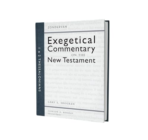 1 and 2 Thessalonians (13) (Zondervan Exegetical Commentary on the New Testament)