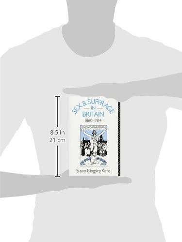 Sex and Suffrage in Britain 1860-1914