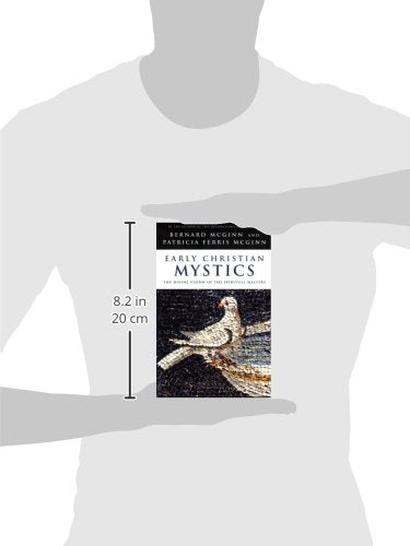 Early Christian Mystics: The Divine Vision of Spiritual Masters
