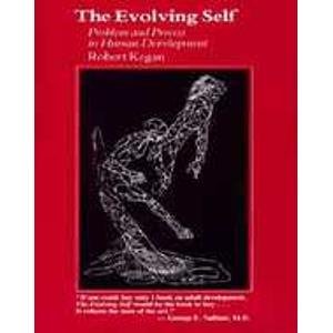 The Evolving Self: Problem and Process in Human Development