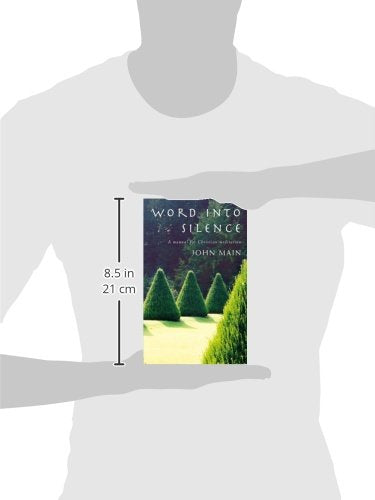 Word into Silence: A Manual for Christian Meditation