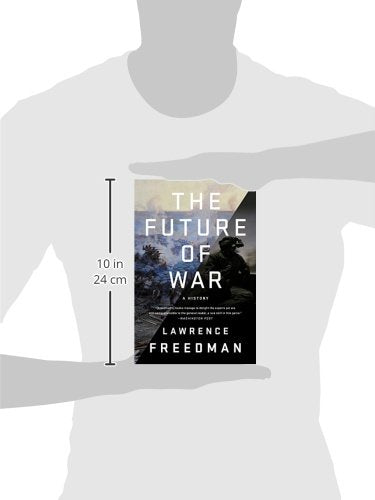 The Future of War: A History