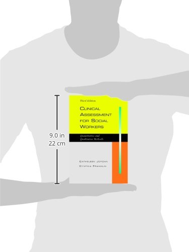 Clinical Assessment for Social Workers: Qualitative and Quantitative Methods, Third Edition