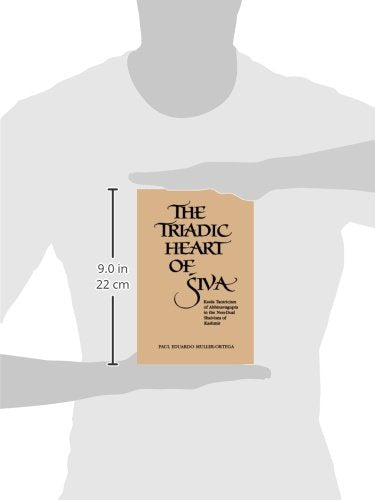 The Triadic Heart of Siva: Kaula Tantricism of Abhinavagupta in the Non-Dual Shaivism of Kashmir (Suny Series, Shaiva Traditions of Kashmir) (Suny the Shaiva Traditions of Kashmir)