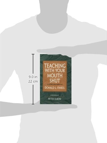 Teaching with Your Mouth Shut