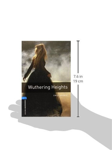 Oxford Bookworms Library: Wuthering Heights: Level 5: 1,800 Word Vocabulary