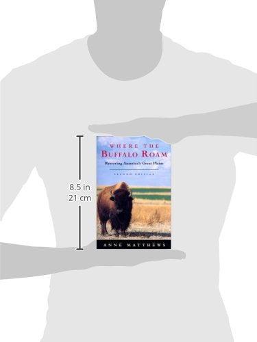 Where the Buffalo Roam: Restoring America's Great Plains
