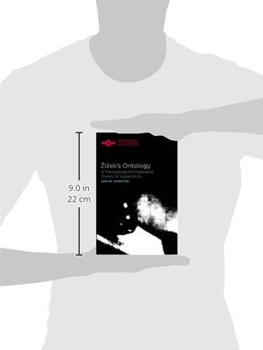 Zizek's Ontology: A Transcendental Materialist Theory of Subjectivity (Studies in Phenomenology and Existential Philosophy)