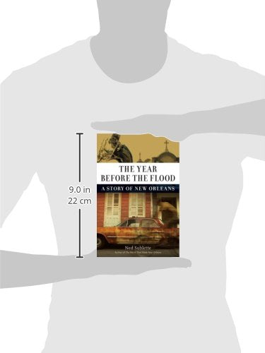 The Year Before the Flood: A Story of New Orleans