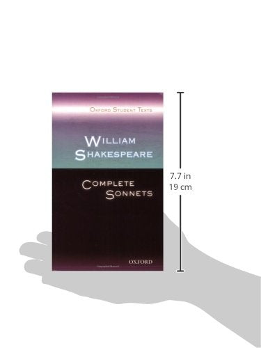 William Shakespeare: Complete Sonnets (Oxford Student Texts)