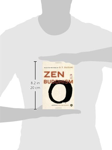 Zen Buddhism: Selected Writings of D. T. Suzuki