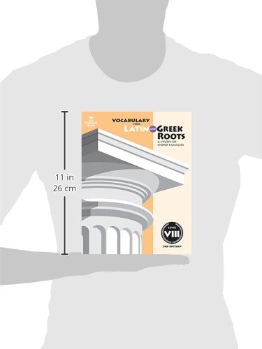 Vocabulary from Latin and Greek Roots: Level VIII