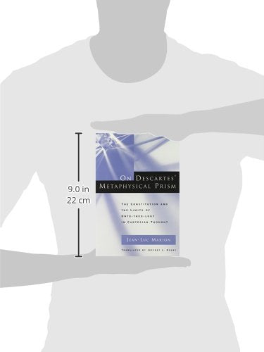 On Descartes' Metaphysical Prism: The Constitution and the Limits of Onto-theo-logy in Cartesian Thought