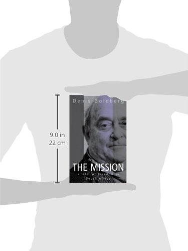 The Mission: A Life for Freedom in South Africa