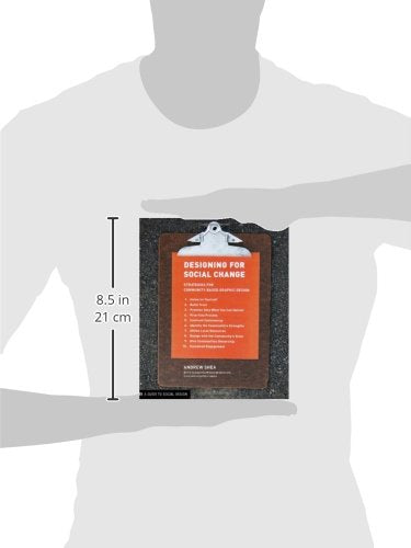 Designing For Social Change: Strategies for Community-Based Graphic Design (Design Briefs)