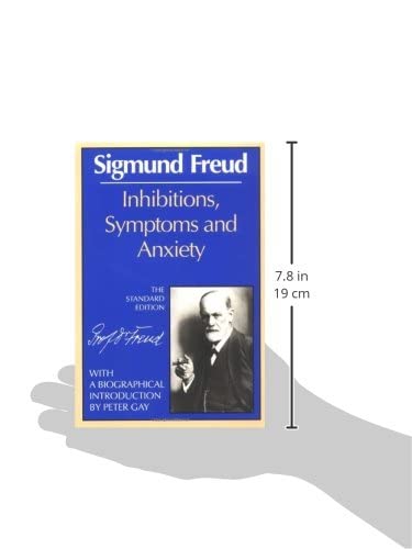 Inhibitions, Symptoms and Anxiety (Complete Psychological Works of Sigmund Freud)