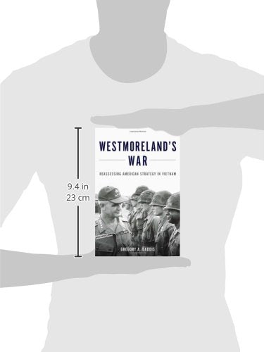 Westmoreland's War: Reassessing American Strategy in Vietnam