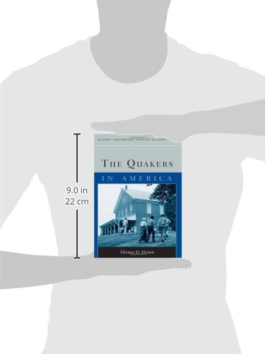 The Quakers in America (Columbia Contemporary American Religion Series)