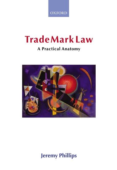 Trade Mark Law: A Practical Anatomy