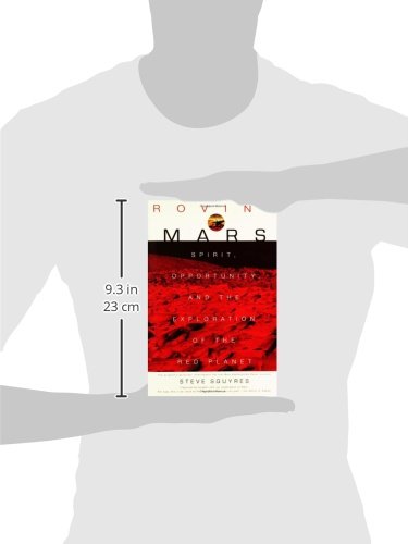 Roving Mars: Spirit, Opportunity, and the Exploration of the Red Planet